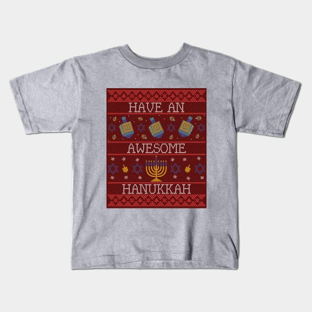 Funny Hanukkah Quote Ugly Christmas Sweater Design Kids T-Shirt by BlueTodyArt